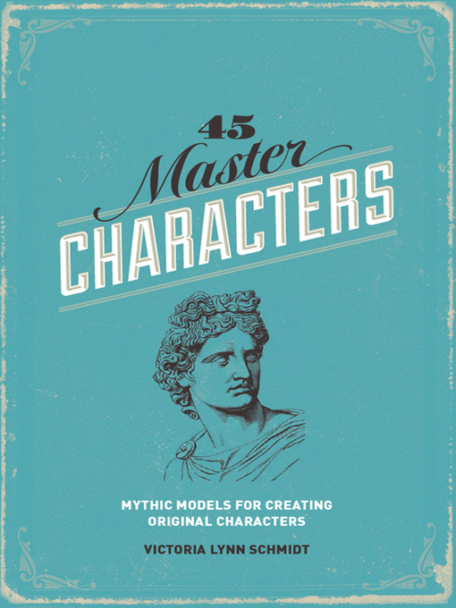 Title details for 45 Master Characters, Revised Edition by Victoria Lynn Schmidt - Available